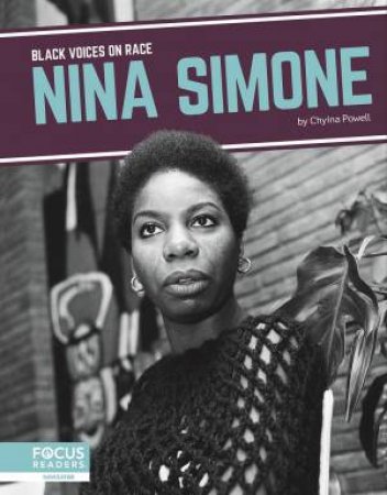 Black Voices On Race: Nina Simone by Chyina Powell