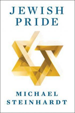 Jewish Pride by Michael Steinhardt