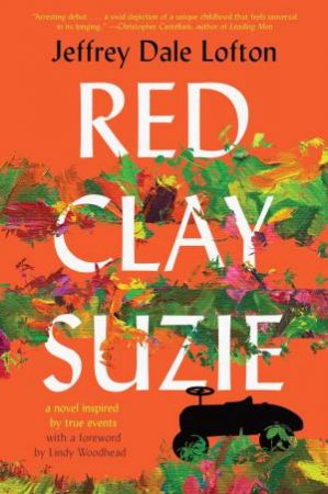 Red Clay Suzie by Jeffrey Dale Lofton