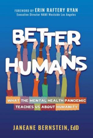 Better Humans by Janeane Bernstein & Erin Raftery Ryan