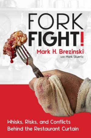 ForkFight! by Mark H. Brezinski & Mark Stuertz