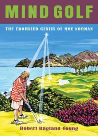 Mind Golf by Robert Ragland Young & Neil Young & Barry Morrow