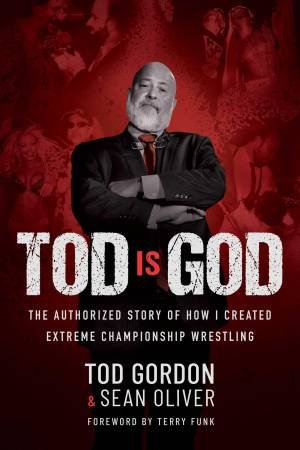 Tod is God by Tod Gordon & Sean Oliver