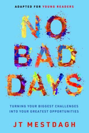 No Bad Days by JT Mestdagh