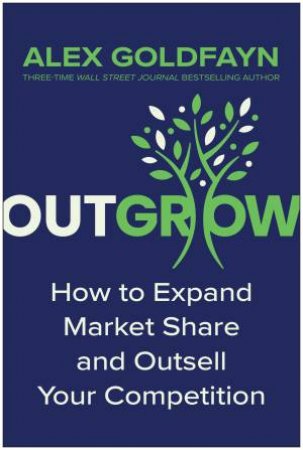 Outgrow by Alex Goldfayn