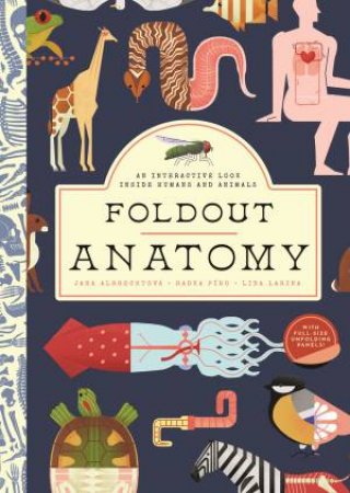 Foldout Anatomy by Jana Albrechtova & Radka Piro & Lida Larina