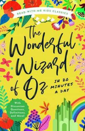 The Wonderful Wizard Of Oz In 20 Minutes a Day by Ryan Cowan