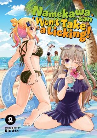 Namekawa-San Won't Take A Licking! Vol. 2 by Rie Ato