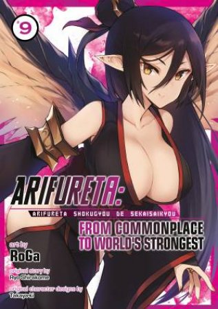 Arifureta From Commonplace To World's Strongest Vol. 09 by Ryo Shirakome