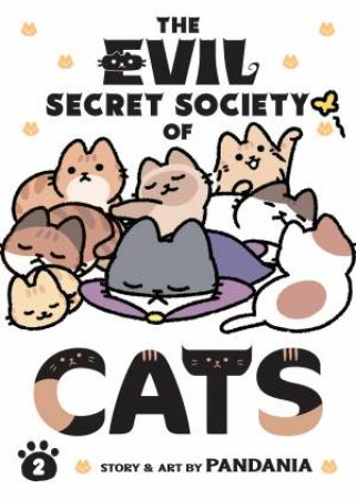 The Evil Secret Society Of Cats Vol. 2 by Pandania