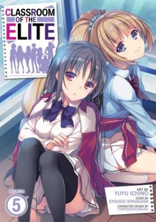 Classroom Of The Elite Vol. 5 by Syougo Kinugasa