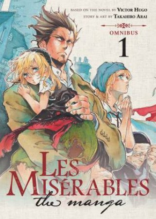 LES MISERABLES (Omnibus) Vol. 1-2 by Manga by Takahiro Arai