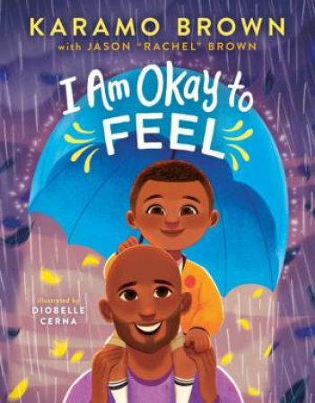 I Am Okay to Feel by Karamo Brown & Jason \