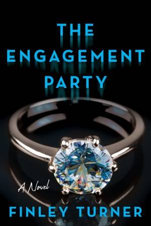 The Engagement Party by Finley Turner