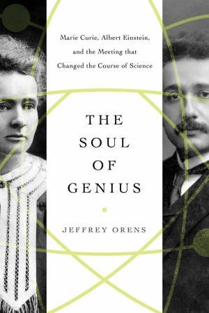 The Soul of Genius by Jeffrey Orens