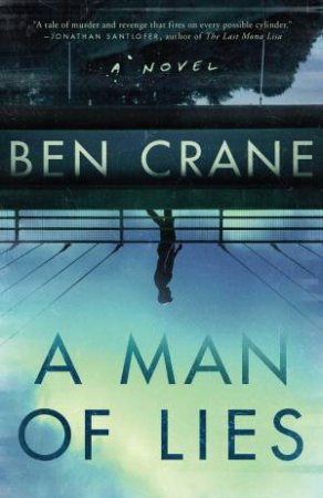 A Man of Lies by Ben Crane