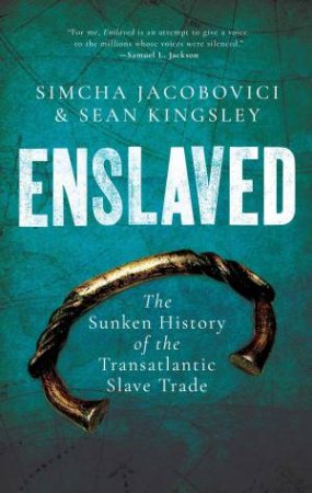 Enslaved by Sean Kingsley & Simcha Jacobovici & Brenda Jones