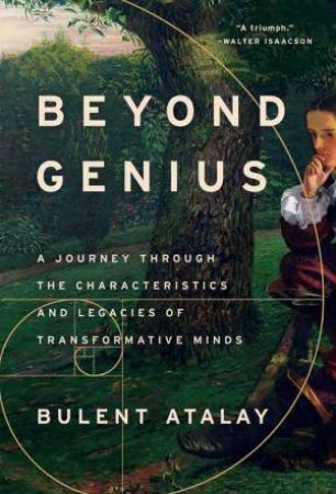 Beyond Genius by Bulent Atalay