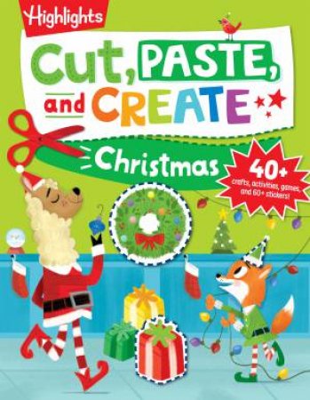 Cut, Paste, and Create Christmas by HIGHLIGHTS