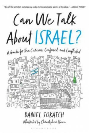 Can We Talk About Israel? by Daniel Sokatch & Christopher Noxon