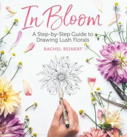 In Bloom by Rachel Reinert