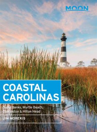 Moon Coastal Carolinas 4th Ed by Jim Morekis