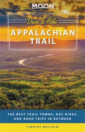 Moon Drive & Hike Appalachian Trail by Timothy Malcolm