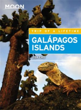 Moon Galapagos Islands 3rd Ed by Lisa Cho