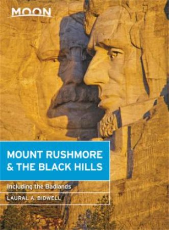 Moon Mount Rushmore & the Black Hills by Laural Bidwell