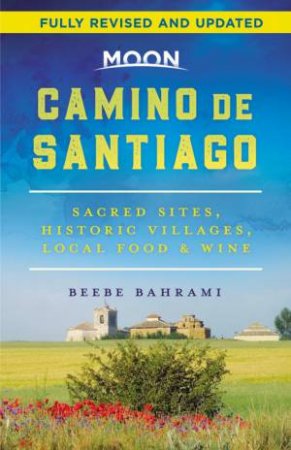 Moon Camino De Santiago by Beebe Bahrami