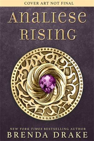 Analiese Rising by Brenda Drake