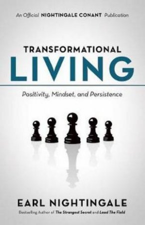 Transformational Living by Earl Nightingale