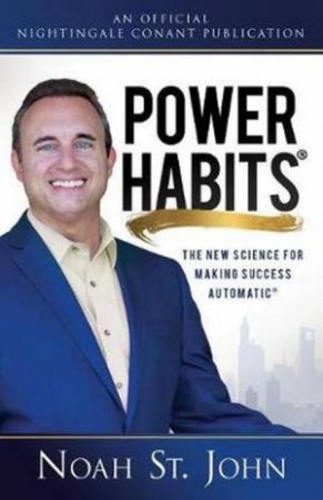 Power Habits(r) by Noah St John