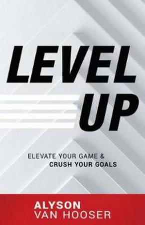 Level Up by Alyson Van Hooser