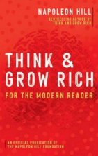 Think And Grow Rich For The Modern Reader
