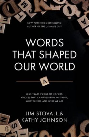 Words That Shaped Our World by Jim Stovall & Kathy Johnson