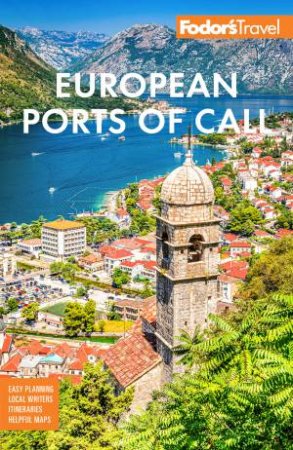 Fodor's European Cruise Ports of Call by Fodor's Travel Guides