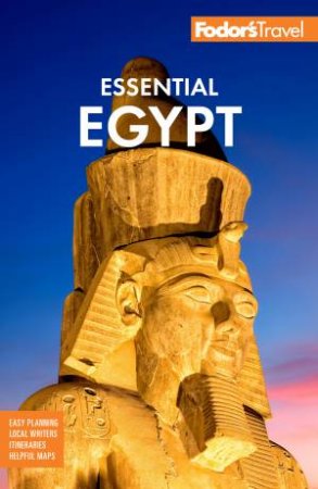 Fodor's Essential Egypt by Fodors Travel Guides