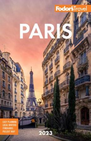 Fodor's Paris 2023 by Fodors Travel Guides