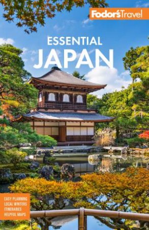 Fodor's Essential Japan by Fodors Travel Guides