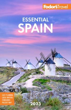 Fodor's Essential Spain by Fodors Travel Guides