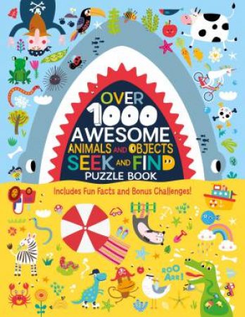 Over 1000 Awesome Animals And Objects Seek And Find Puzzle Book by Clorophyl Editions