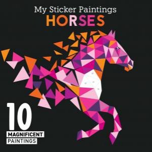 My Sticker Paintings: Horses by Various