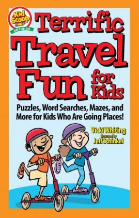 Terrific Travel Fun For Kids by Vicki Whiting