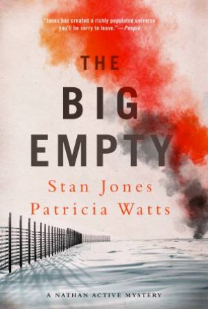 The Big Empty by Stan Jones & Patricia Watts