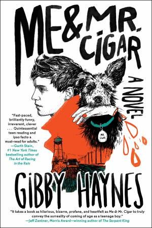 Me & Mr. Cigar by Gibby Haynes