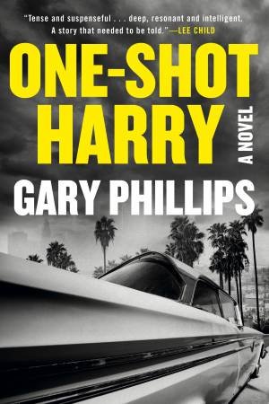 One-Shot Harry by Gary Phillips