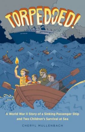 Torpedoed! by Cheryl Mullenbach