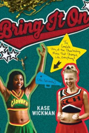 Bring It On by Kase Wickman