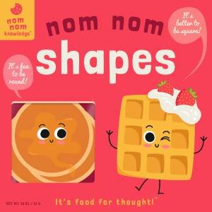 Nom Nom Shapes by Forrest Everett